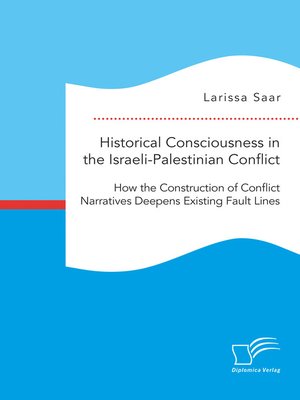 cover image of Historical Consciousness in the Israeli-Palestinian Conflict